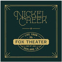 Nickel Creek - Live From The Fox Theater  (2 X 180g Black Vinyl) (Indie Exclusive Vinyl)