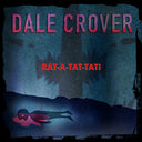 Dale Crover - Rat-A-Tat-Tat! (IEX) (Purple Vinyl) (Indie Exclusive Vinyl)