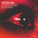 Federale - All The Colours Of The Dark [LP]