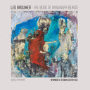 Newman & Oltman Guitar Duo - The Book of Imaginary Beings: The Music of Leo Brouwer for Two Guitars [LP]