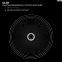 Pre-Order: Floating Frequencies/intuitive Synthesis 1 [LP]