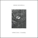 Drew McDowall - Unnatural Channel [LP]