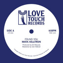Maya Killtron - Found You [7" Vinyl]