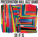 Preservation Hall Jazz Band - So It Is [LP]