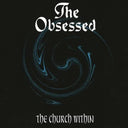 The Obsessed - The Church Within [Indie Exclusive Limited Edition White LP]