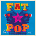 Fat Pop [Colored Vinyl] (Red)
