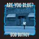 Are You Blue (10in) [Colored Vinyl] [Limited Edition] (Uk)