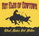 Hot Club Of Cowtown - What Makes Bob Holler (Uk) [LP]