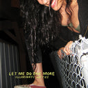 illuminati hotties - Let Me Do One More [CD]