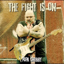Popa Chubby - Fight Is On [LP]