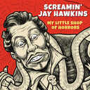 Screamin' Jay Hawkins - My Little Shop of Horrors [RSD]