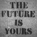 The Future Is Yours [LP]