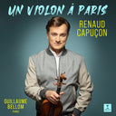 Renaud Capucon  / Bellom,Guillaume - Un Violon A Paris [LP]