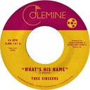Thee Sinseers - What's His Name [7" Vinyl]