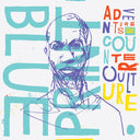 Adventures In Counter Culture: 10 Year Anniversary Edition [Blue & Purple 2LP]