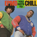 Epmd - You Gots To Chill [7" Vinyl]