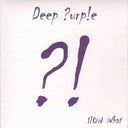 Deep Purple - Now What ?! [Import]