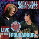Daryl & John Oates Hall - Live At The Troubadour (3LP) & Marigold Sky (2LP)