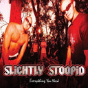 Slightly Stoopid - Everything You Need (Vinyl LP)
