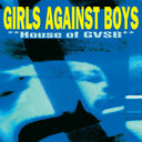 Girls Against Boys - House of GVSB (25th Anniversary Edition) (IEX) (White) (Indie Exclusive Vinyl)