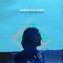 Aaron Raitiere - Single Wide Dreamer [LP]