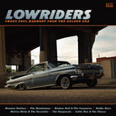 Lowriders: Sweet Soul Harmony From The Golden Era - Lowriders: Sweet Soul Harmony From The Golden Era [LP]