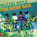 Wailing Souls - Firehouse Rock Deluxe [RSD]