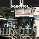 Banditos - Right On (Indie Exclusive Vinyl)