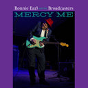 Ronnie Earl & The Broadcasters - Mercy Me [Import LP]