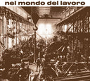 Nel Mondo Del Lavoro [LP]