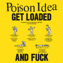 Poison Idea - Get Loaded & Fuck (Ep) [LP]