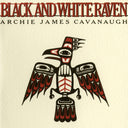 Archie Cavanaugh  James - Black & White Raven [LP]