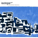 Isotope 217 - The Unstable Molecule (Indie Exclusive Vinyl)