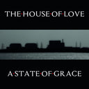 House Of Love - State Of Grace (10in) (Uk) [LP]