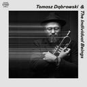 Tomasz Dabrowski & The Individual Beings [LP]