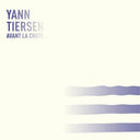 Yann Tiersen - Avant La Chute (IEX) Blue (Indie Exclusive Vinyl)