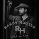 Randy Houser - Note To Self [Smokey Clear LP]