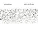 Junior Boys - Waiting Game (Indie Exclusive Vinyl)