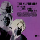 The Supremes - Where Did Our Love Go? [RSD]