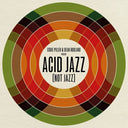 Eddie Piller & Dean Rudland Present: Acid Jazz - Eddie Piller & Dean Rudland Present: Acid Jazz [LP]