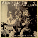 Billy Childish  Wild & The Singing Loins - Fighting Temeraire [LP]