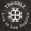 Trouble - Live In Los Angeles [LP]
