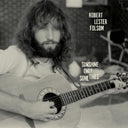 Robert Lester Folsom - Sunshine Only Sometimes: Archives Vol. 2, 1972–1975 [LP]