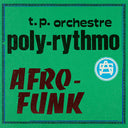 T.P. Orchestre - Afro-Funk [LP]