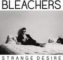 Bleachers - Strange Desire (Vinyl LP)