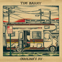 Tim Barry - Carolina's Rv [7" Vinyl]