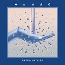 Maajo - Water of Life [LP]