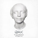 Oak - The Quiet Rebellion of Compromise (Indie Exclusive Vinyl)