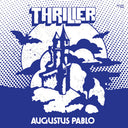 Augustus Pablo - Thriller (Blk) [LP]