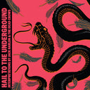 Hail To The Underground [LP]
